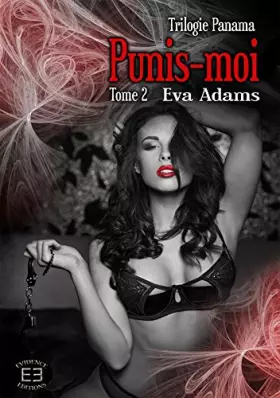 Couverture du produit · Punis-moi: Tome 2 - Trilogie Panama