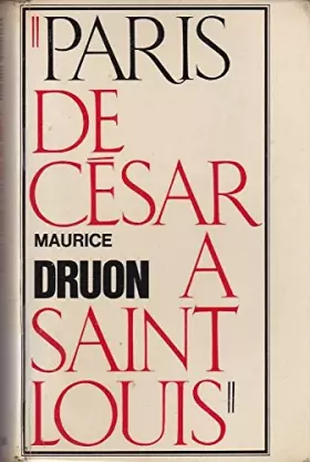 Couverture du produit · Paris, de César à Saint-Louis.
