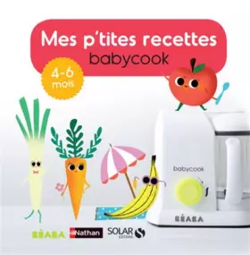 Couverture du produit · BÉABA Livre Mes P'tites Recettes, 4-6 Mois