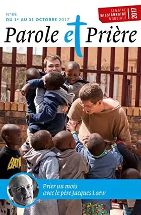 Couverture du produit · Parole et Prière n° 88 octobre 2017