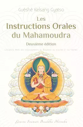 Couverture du produit · Les Instructions Orales du Mahamoudra - 2e Édition