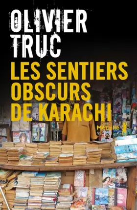 Couverture du produit · Les Sentiers obscurs de Karachi