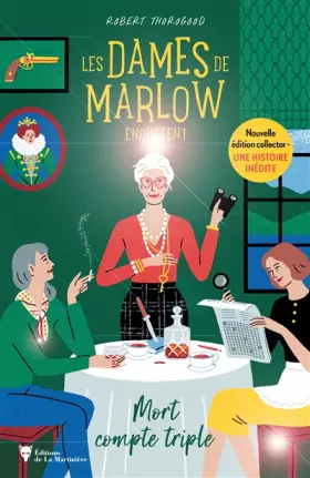 Couverture du produit · Les Dames de Marlow enquêtent - Vol 1 - EDITION LIMITEE: Mort compte triple