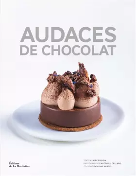 Couverture du produit · Audaces de chocolat: Artisans créateurs pour recettes d'exception