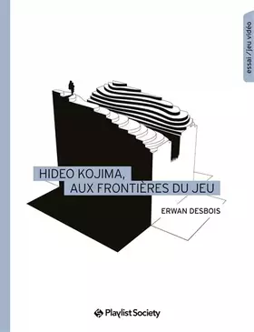 Couverture du produit · Hideo Kojima, aux frontières du jeu