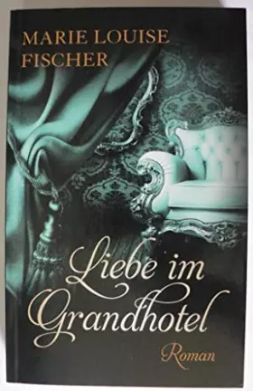 Couverture du produit · Liebe im Grandhotel