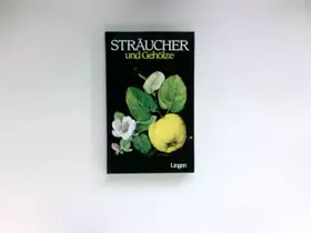 Couverture du produit · Sträucher und Gehölze :