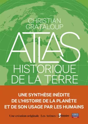 Couverture du produit · L'Atlas historique de la Terre