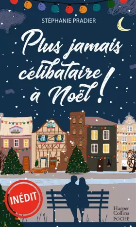 Couverture du produit · Plus jamais célibataire à Noël !