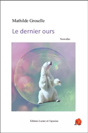 Couverture du produit · Le dernier ours