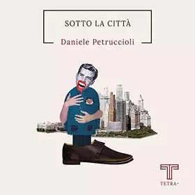 Couverture du produit · Sotto la città