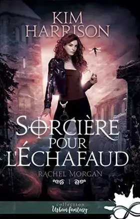 Couverture du produit · Sorcière pour l'échafaud: Rachel Morgan, T1