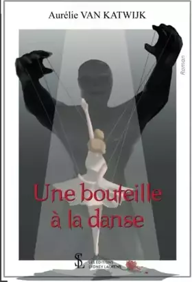 Couverture du produit · Une bouteille à la danse