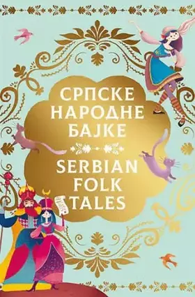 Couverture du produit · Srpske narodne bajke - Serbian Folk Tales