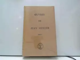 Couverture du produit · Oeuvres de Jean Meslier, Tome I