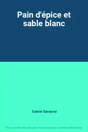 Couverture du produit · Pain d'épice et sable blanc