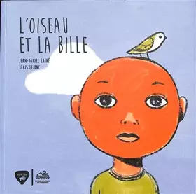 Couverture du produit · L'oiseau et la bille