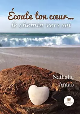 Couverture du produit · Écoute ton coeur... le chemin vers soi