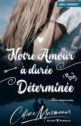 Couverture du produit · Notre amour à durée déterminée