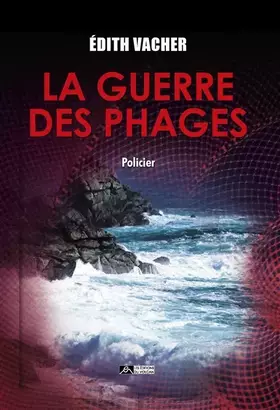 Couverture du produit · La guerre des phages