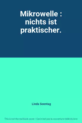 Couverture du produit · Mikrowelle : nichts ist praktischer.