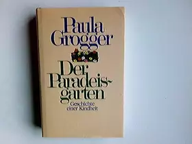 Couverture du produit · Der Paradeisgarten : Geschichte e. Kindheit.