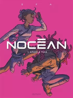 Couverture du produit · Nocéan - Tome 1 - Atari et Tika