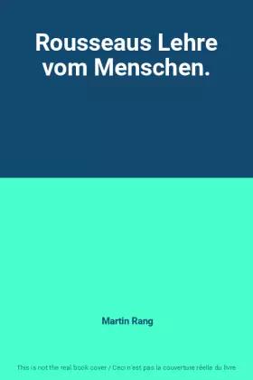 Couverture du produit · Rousseaus Lehre vom Menschen.