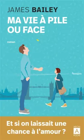 Couverture du produit · Ma vie à pile ou face