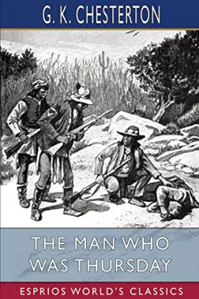 Couverture du produit · The Man Who Was Thursday (Esprios Classics): A Nightmare