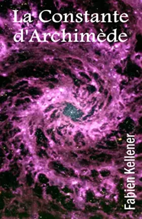 Couverture du produit · La Constante d'Archimède (?)