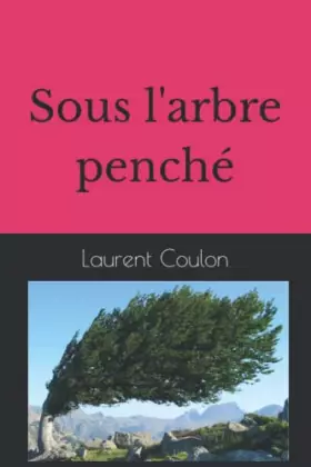 Couverture du produit · Sous l'arbre penché