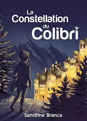 Couverture du produit · La Constellation du Colibri