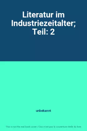 Couverture du produit · Literatur im Industriezeitalter; Teil: 2