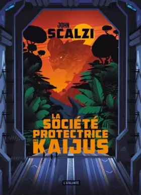 Couverture du produit · La société protectrice des Kaijus