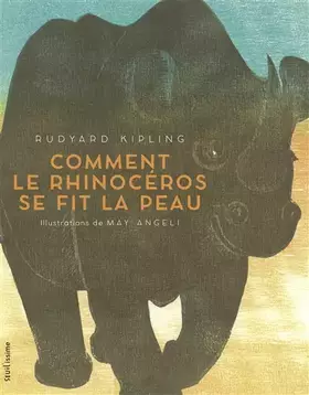 Couverture du produit · Comment le rhinocéros se fit la peau