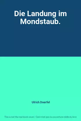 Couverture du produit · Die Landung im Mondstaub.