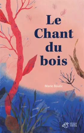 Couverture du produit · Le chant du bois