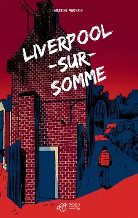 Couverture du produit · Liverpool-sur-Somme