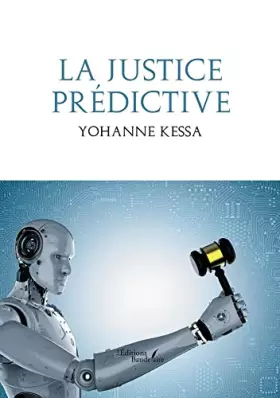 Couverture du produit · La justice prédictive