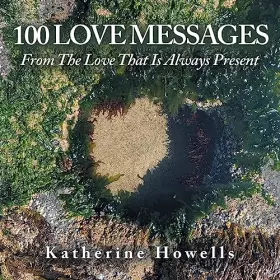 Couverture du produit · 100 Love Messages: From the Love That Is Always Present