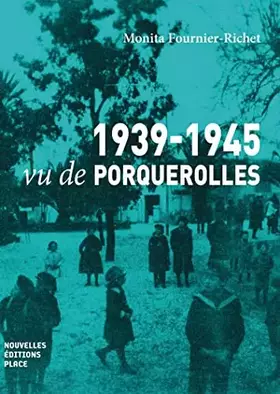 Couverture du produit · 1939-1945 vu de Porquerolles