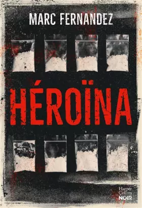 Couverture du produit · Héroïna