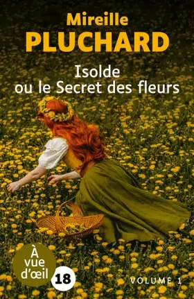 Couverture du produit · Isolde ou le secret des fleurs: 2 volumes