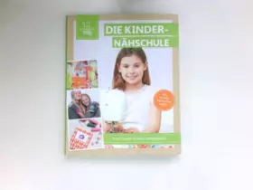 Couverture du produit · Die Kinder-Nähschule :