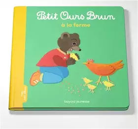 Couverture du produit · Petit Ours Brun va à la ferme