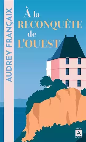 Couverture du produit · A la reconquête de l'ouest
