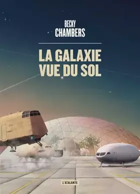 Couverture du produit · La galaxie vue du sol