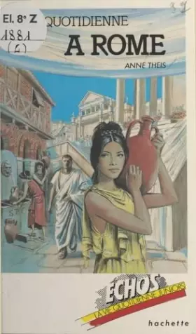 Couverture du produit · La vie quotidienne à Rome