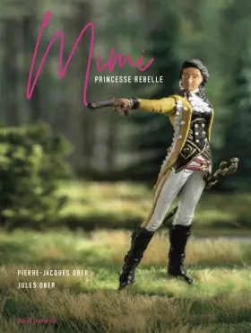 Couverture du produit · Mimi. Princesse rebelle: Princesse rebelle